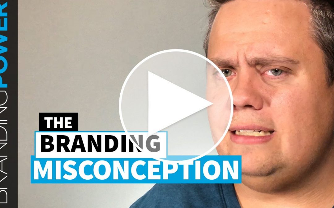 The Branding Misconception